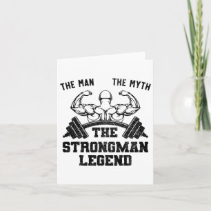 Funny Strongman The Man The Myth The Strongman Leg Karte
