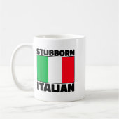Funny Stubborn Italian Pride Italy Flag Italia For Kaffeetasse (Links)
