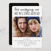 Funny Stuck mit US Foto Bridesmaid Vorschlag Card Einladung (Vorne/Hinten)