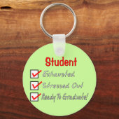Funny Student Gifts "Ready To Graduate!" Schlüsselanhänger (Vorderseite)