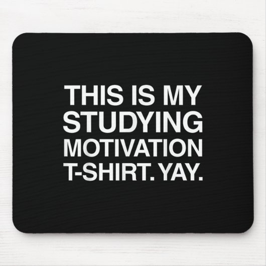 Funny Study Shirt Uni University Student Gi Mousepad (Vorne)