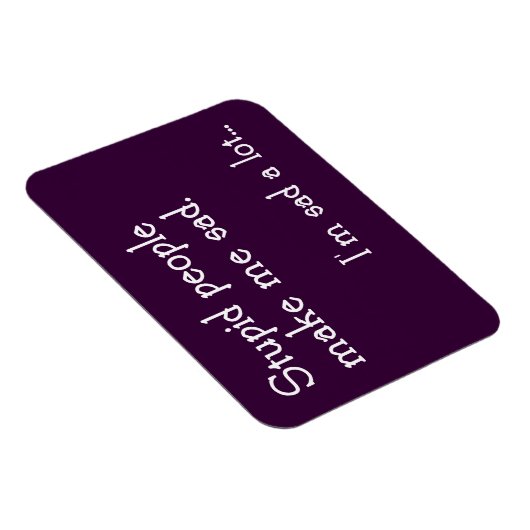 Funny Stupid People Magnet (Rechte Seite)