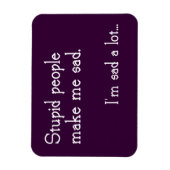 Funny Stupid People Magnet (Vertikal)