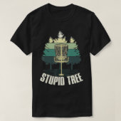 Funny Stupid Tree Disk Golf Ultimate Frisbee Golf T-Shirt (Design vorne)
