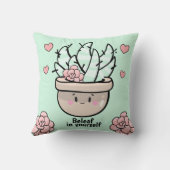 Funny Succulent BeLeaf in Sie selbst Ermutigung Kissen (Rückseite)