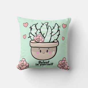 Funny Succulent BeLeaf in Sie selbst Ermutigung Kissen