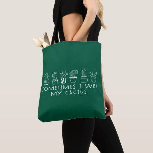 Funny Succulent Cactus, manchmal nasse ich meinen Tasche
