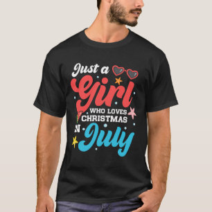 Funny Summer Just a Girl, die Weihnachten in Ju Li T-Shirt