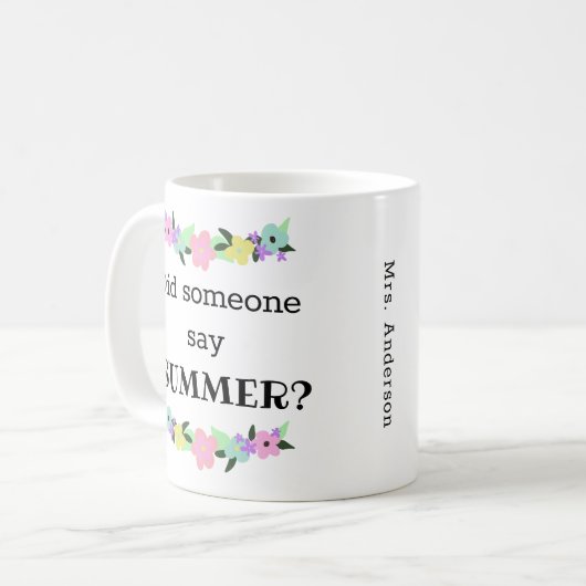 Funny Summer's kommender Lehrer Kaffeetasse (Vorderseite Links)