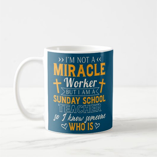 Funny Sunday School Teacher Miracle Worker Kaffeetasse (Links)