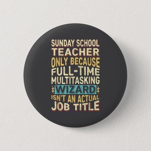 Funny Sunday School Teacher Multitasking Wizard Qu Button (Vorderseite)