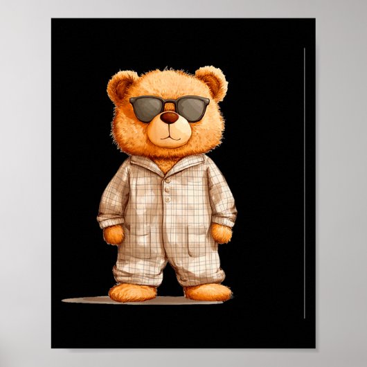 Funny Sungles Teddy Bear In Pajama Costume Design  Poster (Vorne)