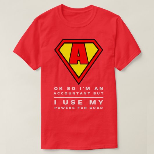 Funny Super Accountant Amp CPA Verwenden Sie Power T-Shirt (Design vorne)
