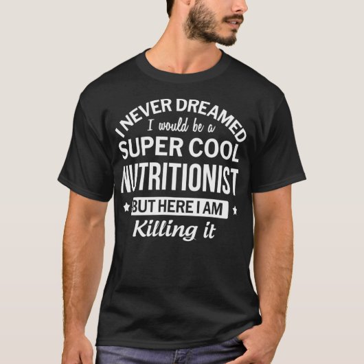 Funny Super Cool Nutritionist Tshirt Gift (Vorderseite)