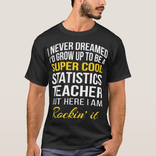 Funny Super Cool Statistics Teacher Tshirt Geschen (Vorderseite)