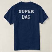 Funny super dad t-shirt for dad, father's day. (Design Rückseite)