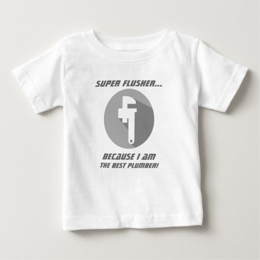 Funny Super Flusher Baby Plumber Baby T-shirt (Vorderseite)