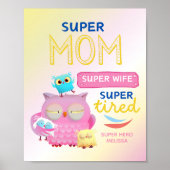 Funny Super Mama , Ehefrau, Super Tired Muttertag Poster (Vorne)