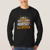 Funny Superhero Night Shift Nurse Aufwertung T-Shirt (Vorderseite)