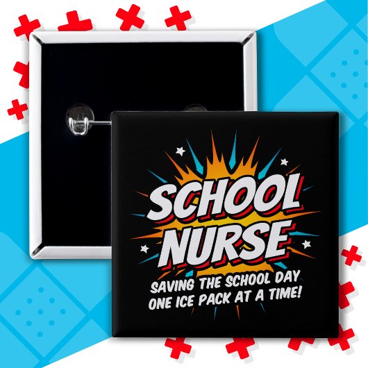 Funny Superhero School Nurse Apprecision Button