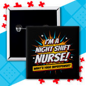 Funny Superpower Night Shift Nurse Aufwertung Button