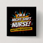 Funny Superpower Night Shift Nurse Aufwertung Button (Vorderseite)