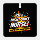 Funny Superpower Night Shift Nurse Aufwertung Ornament Aus Metall (Vorderseite)