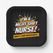 Funny Superpower Night Shift Nurse Aufwertung Pappteller (Vorderseite)