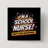 Funny Superpower School Nurse Aufwertung Button (Vorderseite)