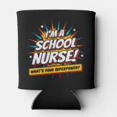 Funny Superpower School Nurse Aufwertung Dosenkühler (Rückseite)