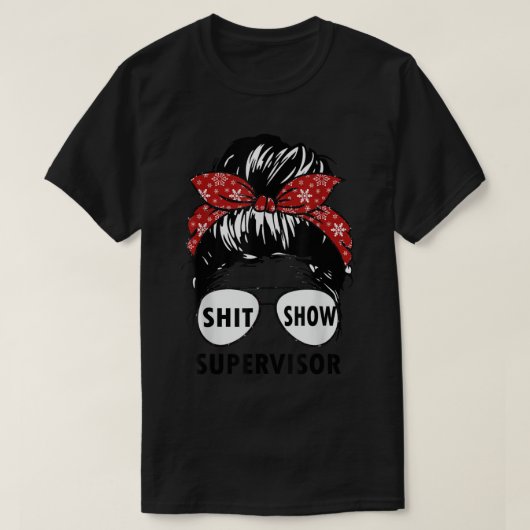 Funny Supervisor Shitshow for Teacher, Women, Boss T-Shirt (Design vorne)