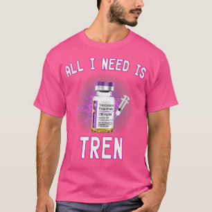 Funny Supplement Alles, was ich brauche, ist dreim T-Shirt