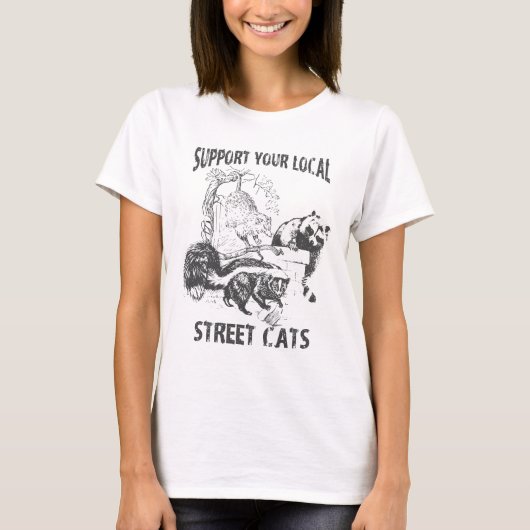 Funny Support für Ihre lokalen Straßenkatzen T-Shirt (Vorderseite)