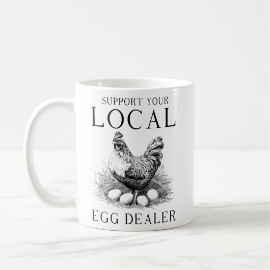 Funny Support Ihr lokaler Eierhändler Hen Kaffeetasse (Links)