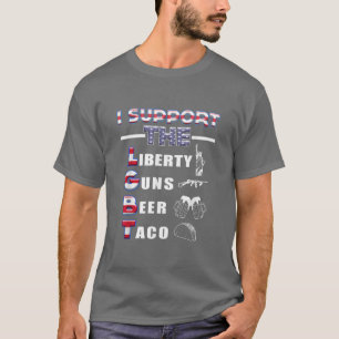 FUNNY SUPPORT LGBT Liberty Guns Beer Tacos Geschen T-Shirt
