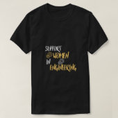 Funny Support Women in Engineering Design Geschenk T-Shirt (Design vorne)