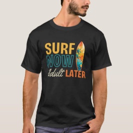 Funny Surf Sprichwort Beach Life Ocean Summer Wave T-Shirt