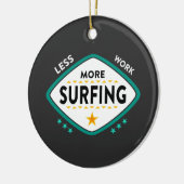 Funny Surfquote Keramik Ornament (Links)