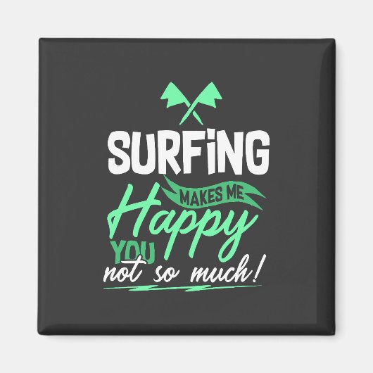 Funny Surfquote Magnet (Vorne)