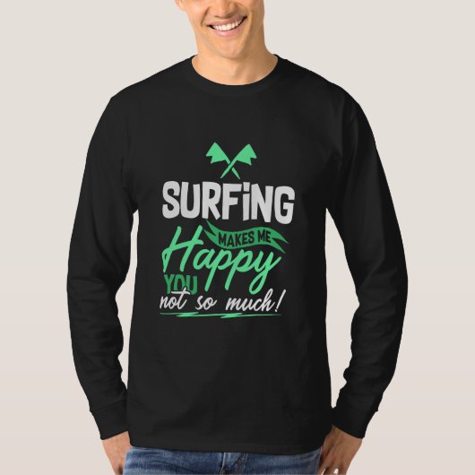Funny Surfquote T-Shirt (Vorderseite)