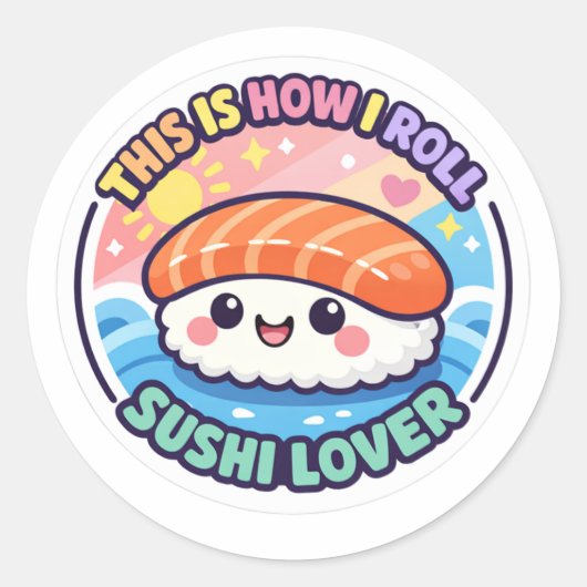  Funny Sushi Sticker - This Is How I Roll Kawaii D (Vorderseite)