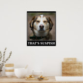 Funny Suspish Dog Meme Poster (Küche)
