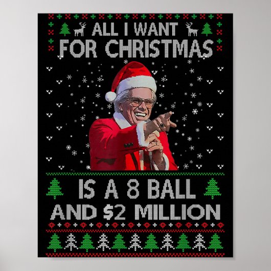Funny Sweater I Want For Christmas 8 Ball And 2 Mi Poster (Vorne)