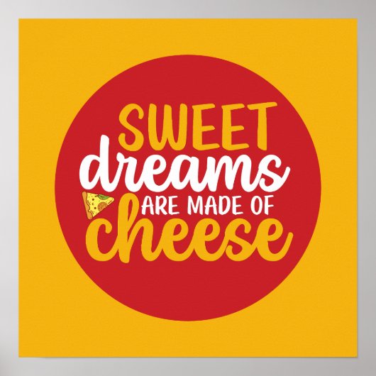 Funny Sweet Dreams Made Cheese Kitchen Art Poster (Vorne)