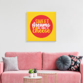 Funny Sweet Dreams Made Cheese Kitchen Wall Art Leinwanddruck (Insitu (Wohnzimmer))