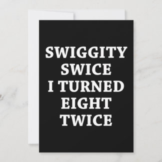 Funny Swiggity 16. Geburtstag Einladung