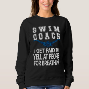 Funny Swim Coach Schwimmlehrer Sweatshirt