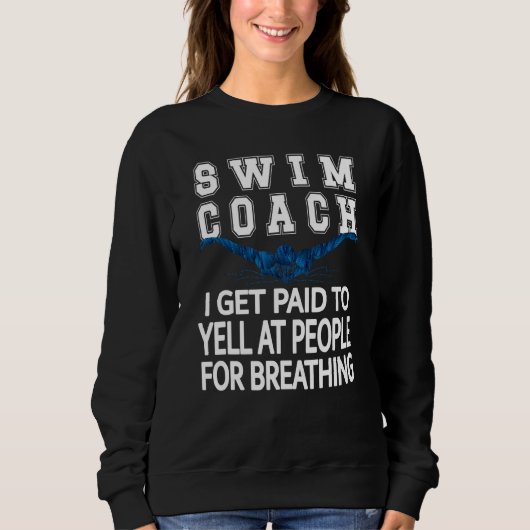 Funny Swim Coach Schwimmlehrer Sweatshirt (Vorderseite)