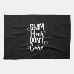 Funny Swim Hair Dont Care Geschenk Geschirrtuch