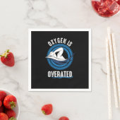 Funny Swim Swimmers Oxygen Is Overrated Sarcastic Serviette (Beispiel)